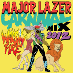 Major Lazer present Carnival 2012 Mix • Hosted by Walshy Fire