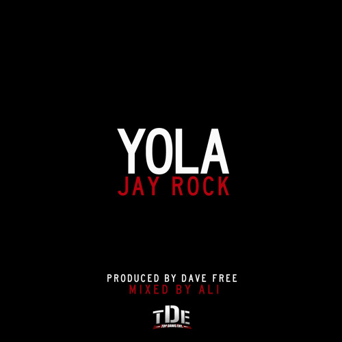 Jay Rock - YOLA (Prod. by Dave Free)
