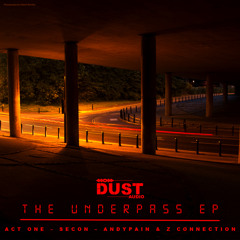 a: Act One - Cassini | The Underpass EP | Dust Audio Digital
