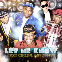 RockCivilz - Let me know ft. Baby Drama