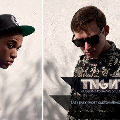 TNGHT - Easy Easy (MOST CUSTOM Remix) BUY THIS TRACK = FREE DL