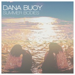 Dana Buoy - Call To Be