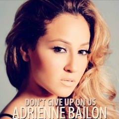 Adrienne Bailon - Don't Give Up On Us