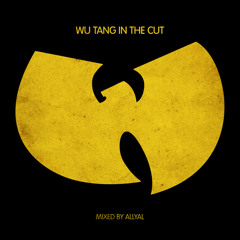 DJ AllyAL- Wu Tang In the Cut-Wu Tang Mix