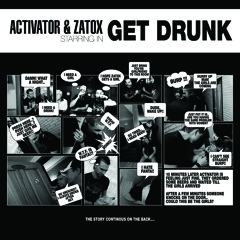 Activator vs Zatox - Get Drunk (Original Mix)
