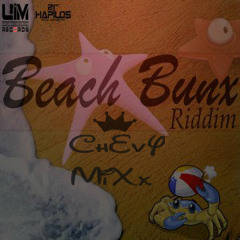 Beach Bunx Riddim Mixx By ChEvY