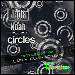 Circles - Nadia & Noah - Holly-J Remix [Out Now On Beatport || Phethouse Records]