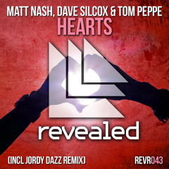 Matt Nash, Dave Silcox & Tom Peppe - HEARTS - (REVEALED RECORDINGS)