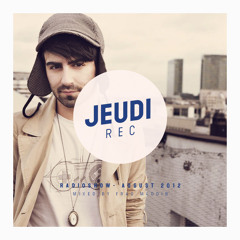 JEUDI Records RadioShow - August 2012 - Mixed by Frag Maddin