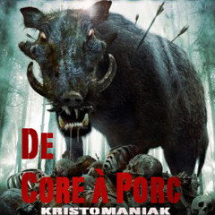 De Core à Porc / mix kristomaniak