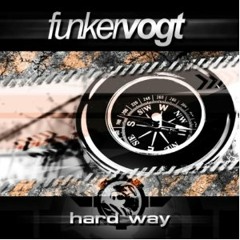 Funker Vogt - Hard Way (Ta Box Mix)