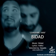 Bidad - Chashme Yari (Music by Bidad)