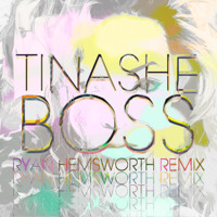 Tinashe - Boss (Ryan Hemsworth Remix)