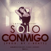 Layton & Jaziel - Solo Conmigo (Prod. By J-Beatz)