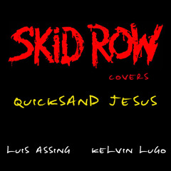 Quicksand Jesus [Skid Row Cover]