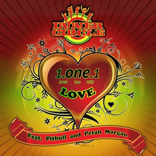 1.One.1 Love by Inner Circle ft. Pitbull & Peetah Morgan