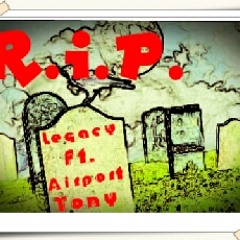 R.I.P. (Legga & Airport Tony) *Rt Or Share* ~Crackrock!!~