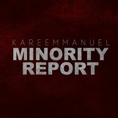 Kareem Manuel - Minority Report