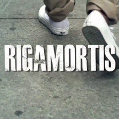 RIGAMORTIS
