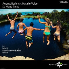 August Rush - So Many Times (Blood Groove & Kikis Remix)