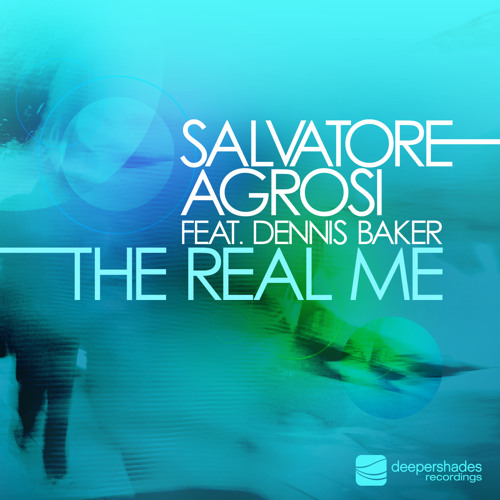 Salvatore Agrosi feat. Dennis Baker - The Real Me (Marco Fracasso Playin' With The Moon Remix)