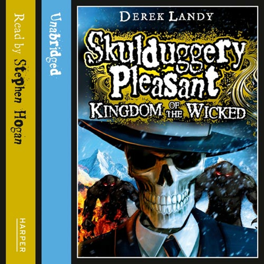 Listen to Skulduggery Pleasant: Kingdom of the Wicked, Derek Landy