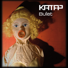 Katap - Bullet (2011)