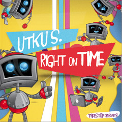 Utku S. - Right On Time / Out Now on Tapestop Music