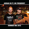 Adrian Go Ft. MC Frequency - Summer Mix 2012