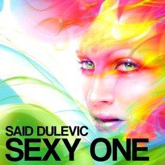 Said Dulevic-Sexy One (Carlo Cavalli Remix)