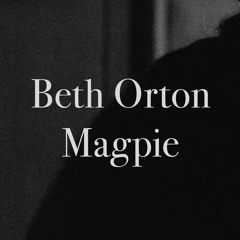 Beth Orton- Magpie (Radio Edit)
