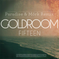 Goldroom - Fifteen (Paradise & Mörk Remix)