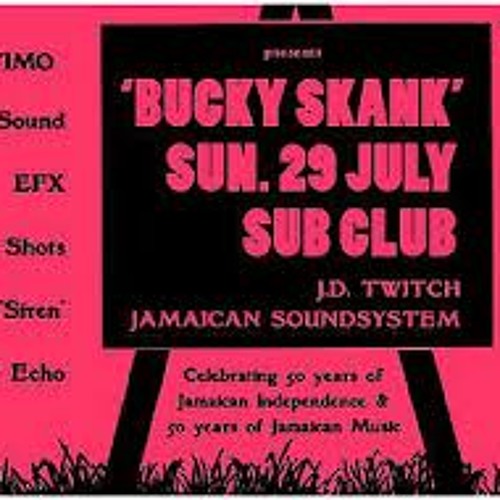 Optimo Podcast 14 - Bucky Skank (Jamaica 50) Live At The Sub Club, Glasgow