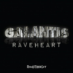 Galantis 'Raveheart'