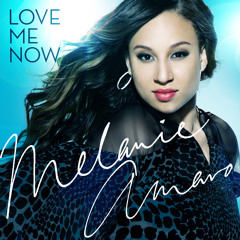 Melanie Amaro- "Love Me Now"