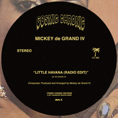 Mickey de Grand IV - "Little Havana (Radio Edit)"