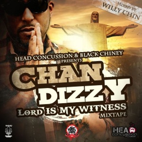 Chan Dizzy - NUH SELL OUT (LIFE A D GREATEST)