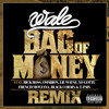 Wale Bag Of Money Feat Rick Ross Omarion Yo Gotti Lil Wayne French Montana And Black Cobain Mp3
