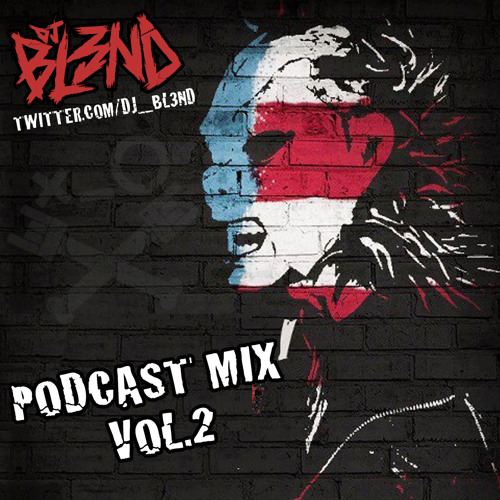 Dj Blend Podcast Mix Vol 5 Mp3 Download