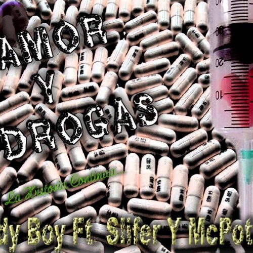 Amor & Drogas - Andy Boy Ft McPotter & Slifer