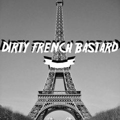 Dirty French Bastard - Downstairs (Extend Preview)