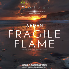 Aeden - Fragile Flame (New World Remix)
