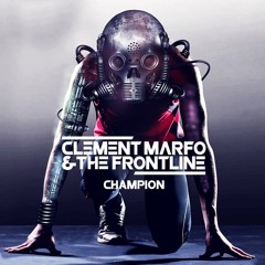 Clement Marfo & The Frontline - Champion (Millions Like Us Remix)