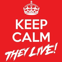 They Live! - They Live!