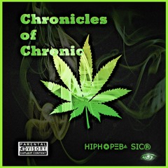 Chronicles Of Chronic (C.o.C)