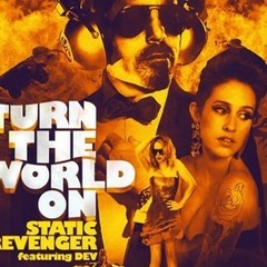 Static Revenger - Turn The World On feat. Dev (Protohype & Kezwik Remix)