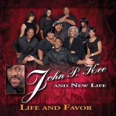 John P. Kee - "Life and Favor Remix" feat. Kirk Franklin & Fred Hammond