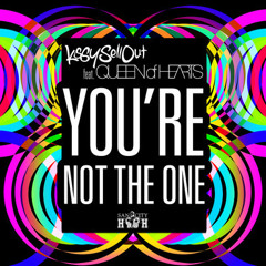 Kissy Sell Out - You're Not The One (ETC!ETC! Remix) OUT NOW!!
