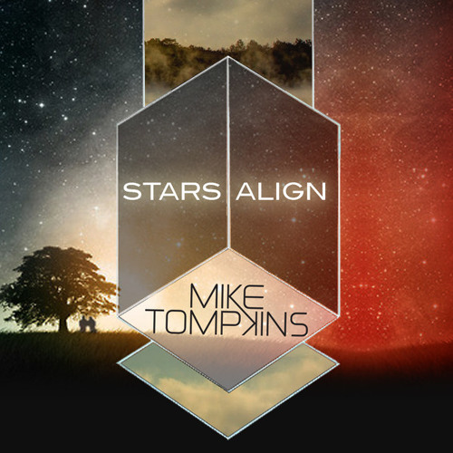 Stream Stars Align by Mike Tompkins | Listen online for free on SoundCloud