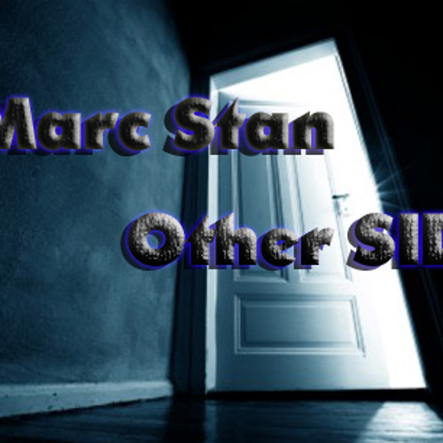 Marc Stan - Other SIDE (Original MIX)